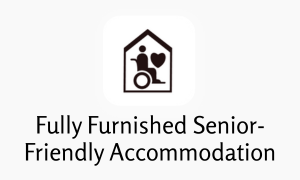 fully furnished senior friendly accommodation